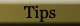 tips